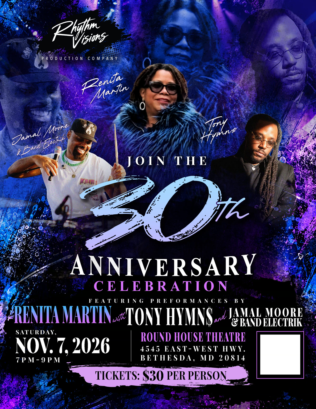 Poster for Rhythm Visions Production Company’s 30th Anniversary Celebration, featuring Renita Martin, Tony Hymn$, and Jamal Moore & Band Electrik, November 7, 2026, 7–9 p.m. at Round House Theatre in Bethesda, Maryland; tickets $30 per person.